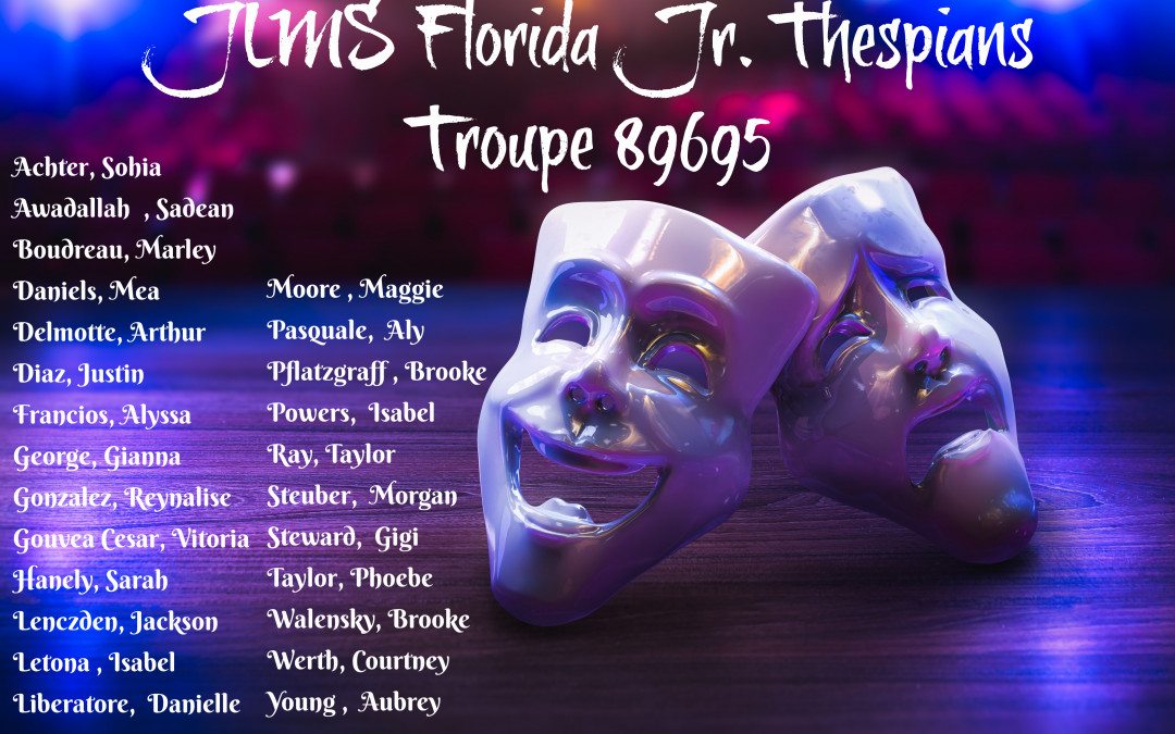 JLMS Florida Jr. Thespians Troupe 89695