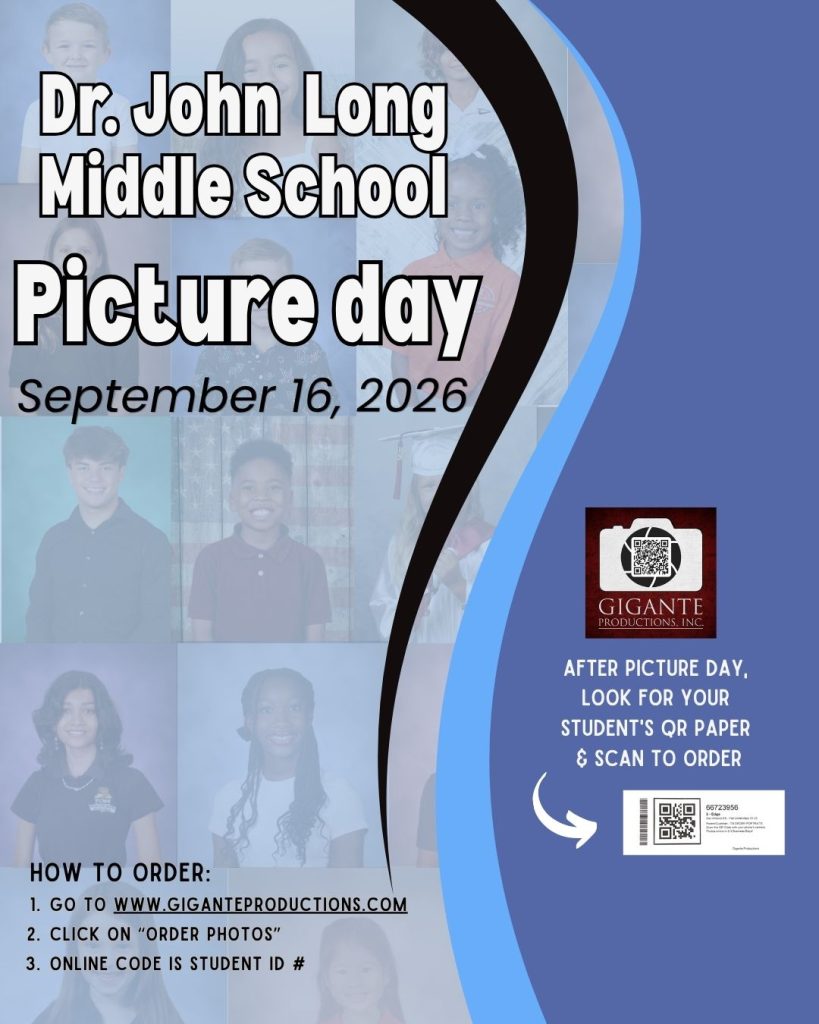 Dr. John Long Middle School's Picture Day is Wednesday, September 16.